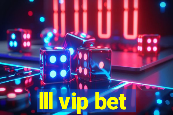 lll vip bet